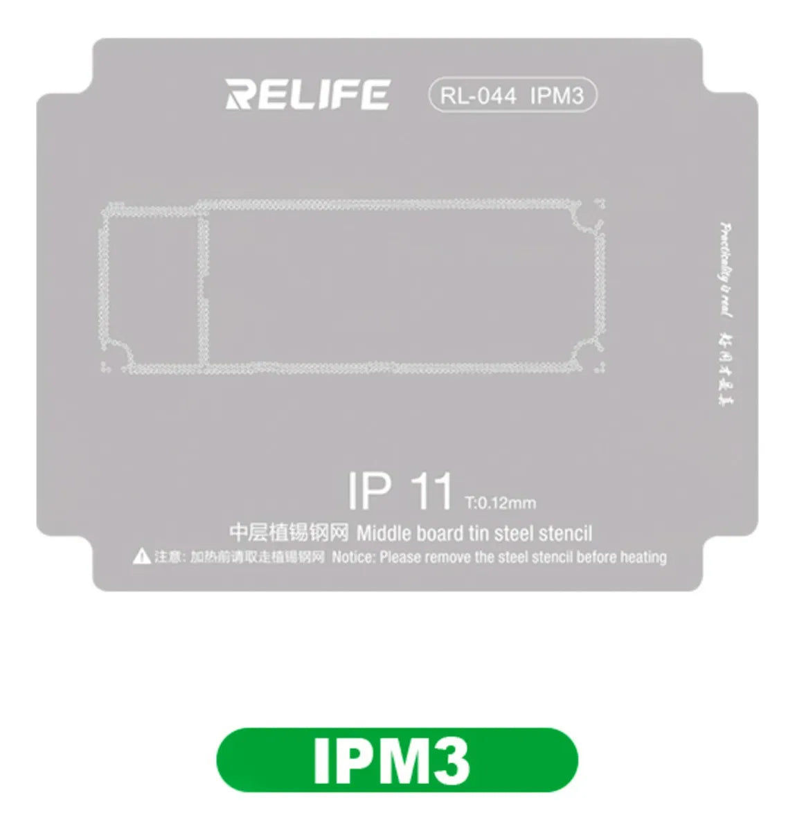 Stencil 0.12MM Relife RL-044 IPM3 IP11