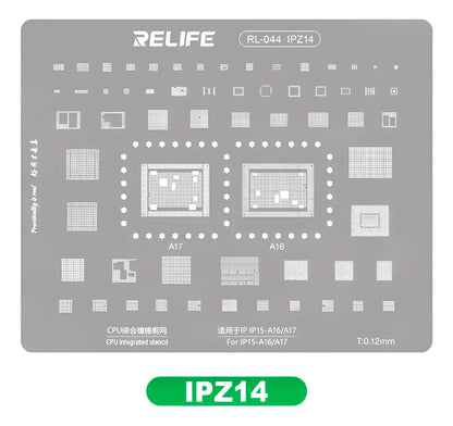 Stencil 0.12mm compatible IP15-A16/A17 Relife RL-044 IPZ14