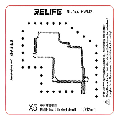 STENCIL 0.12MM Relife RL-044 HWM2 X5 P30PRO