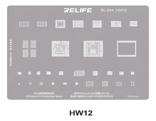 STENCIL 0.12MM Relife RL-044 HW12 Kirin990 HI3690/HI9500 CPU BGA