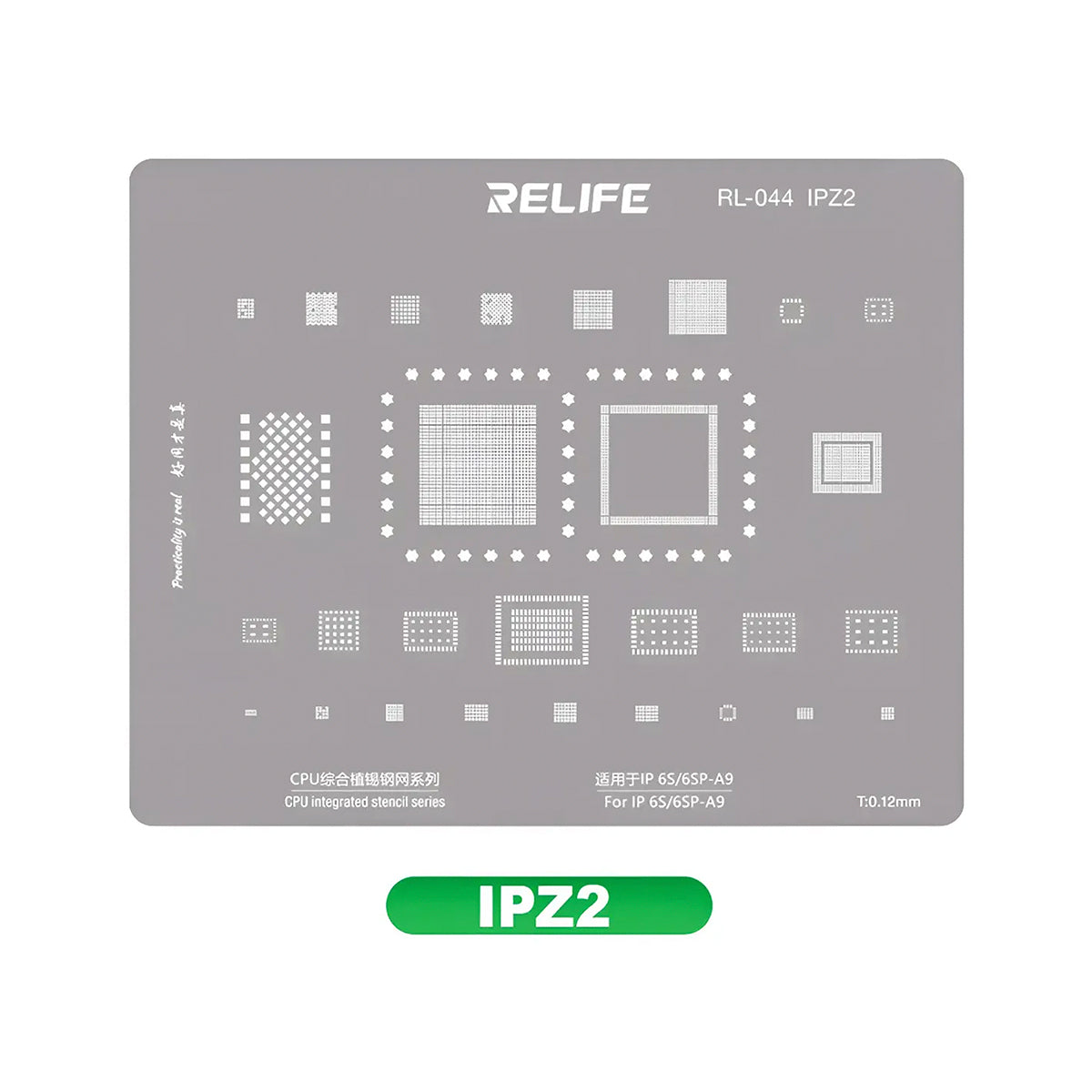 Stencil BGA Relife RL-044 IPZ2 CPU A9 iPhone 6s