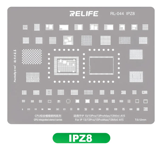 STENCIL 0.12MM Relife RL-044 IPZ8 IP13/13Pro/13ProMax/13Mini-A15